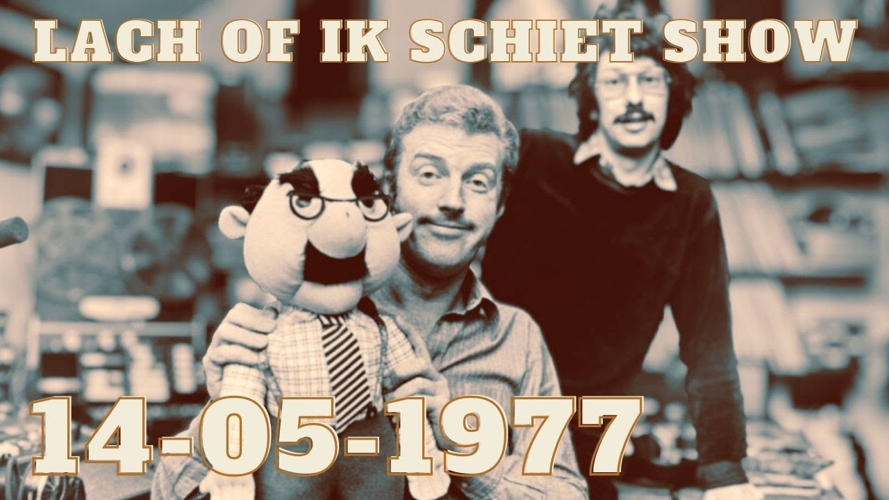 🤣🤣LACH OF IK SCHIET SHOW 14-05-1977🤣🤣