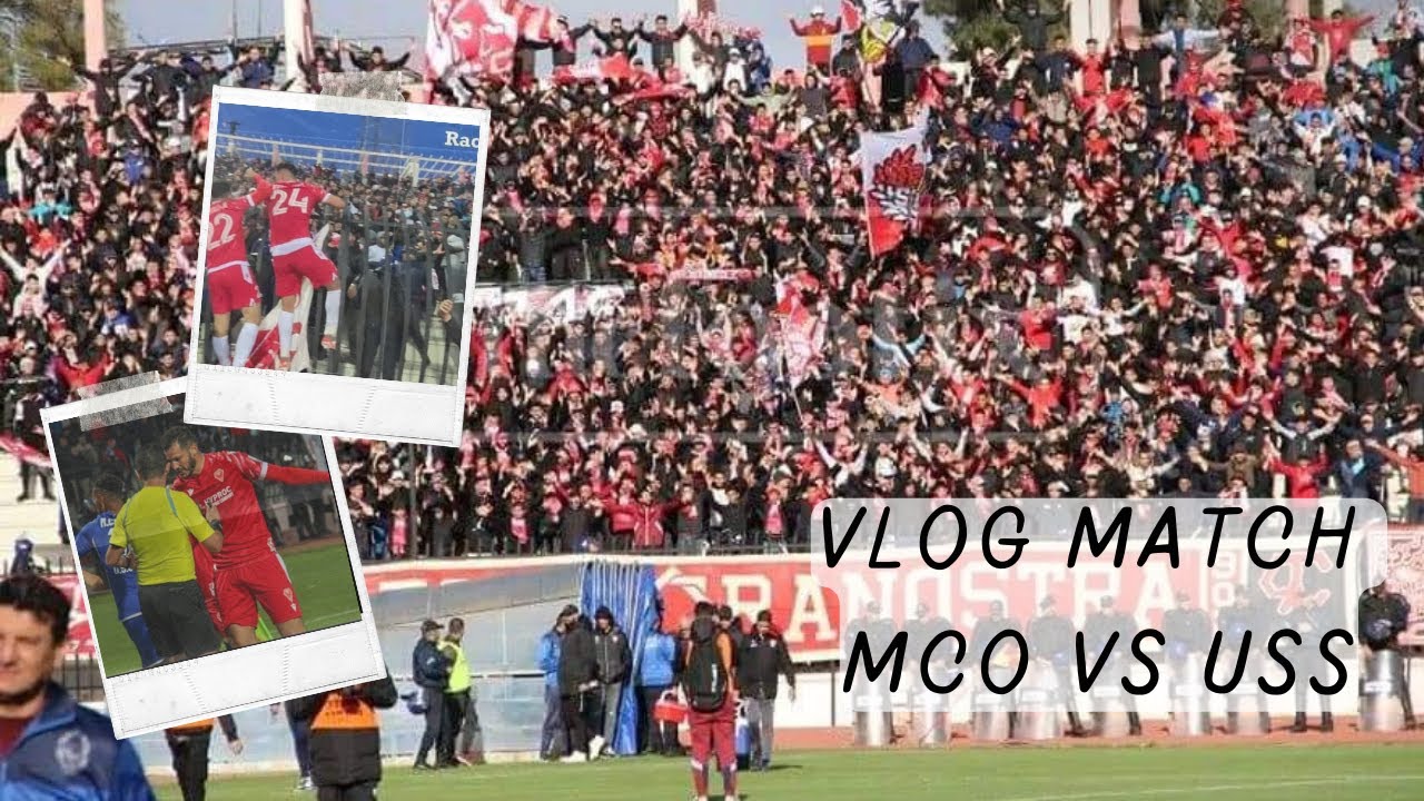 VLOG FOOT MCO VS USS - Une journée avec un supporter de MC ORAN ( يوم مع أحد مشجعي مولودية وهران )