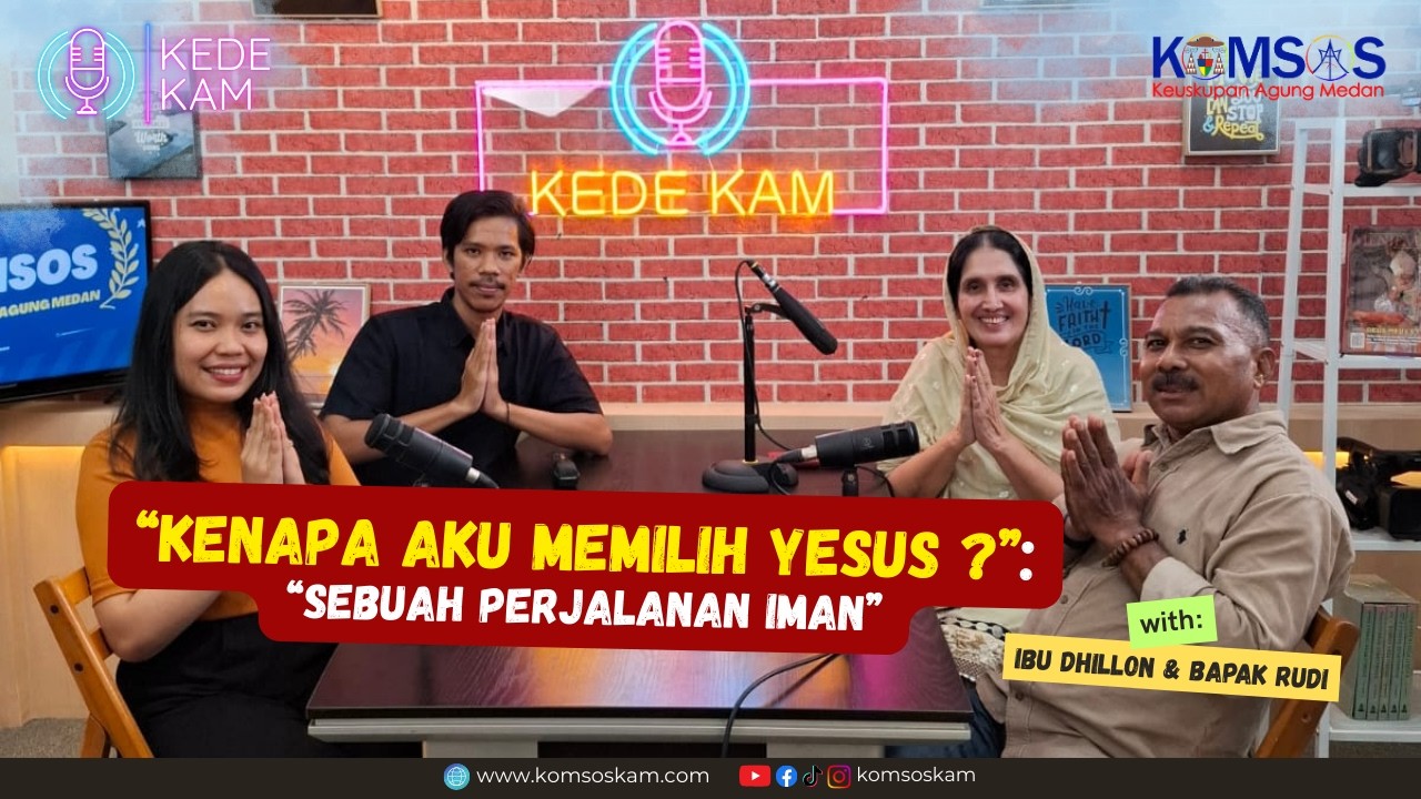 KENAPA AKU MEMILIH YESUS? | Ibu Dhillon dan Bapak Rudi | Podcast KEDE KAM #10