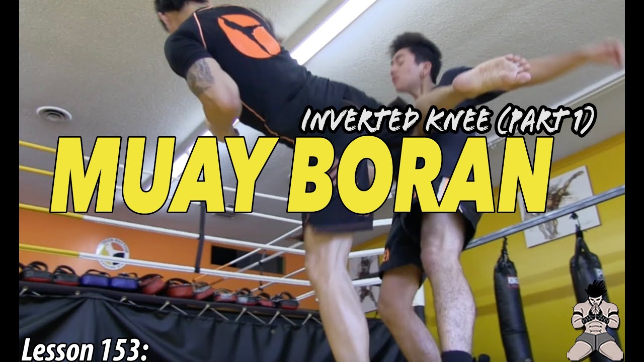 Lesson 153: Muay Boran Inverted Knee (part 1)