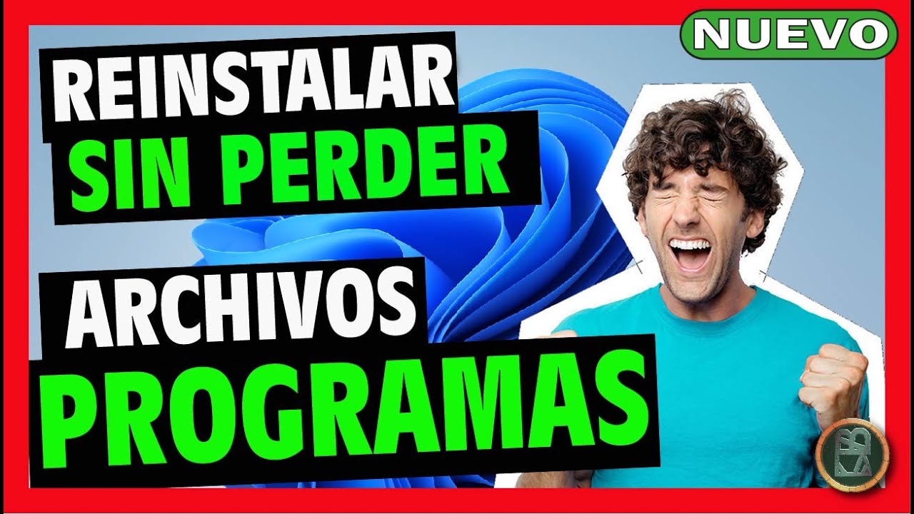 ✅ C&oacute;mo REINSTALAR Windows 11 SIN Perder PROGRAMAS Instalados ni ARCHIVOS 🔴 Formatear SIN PERDER NADA