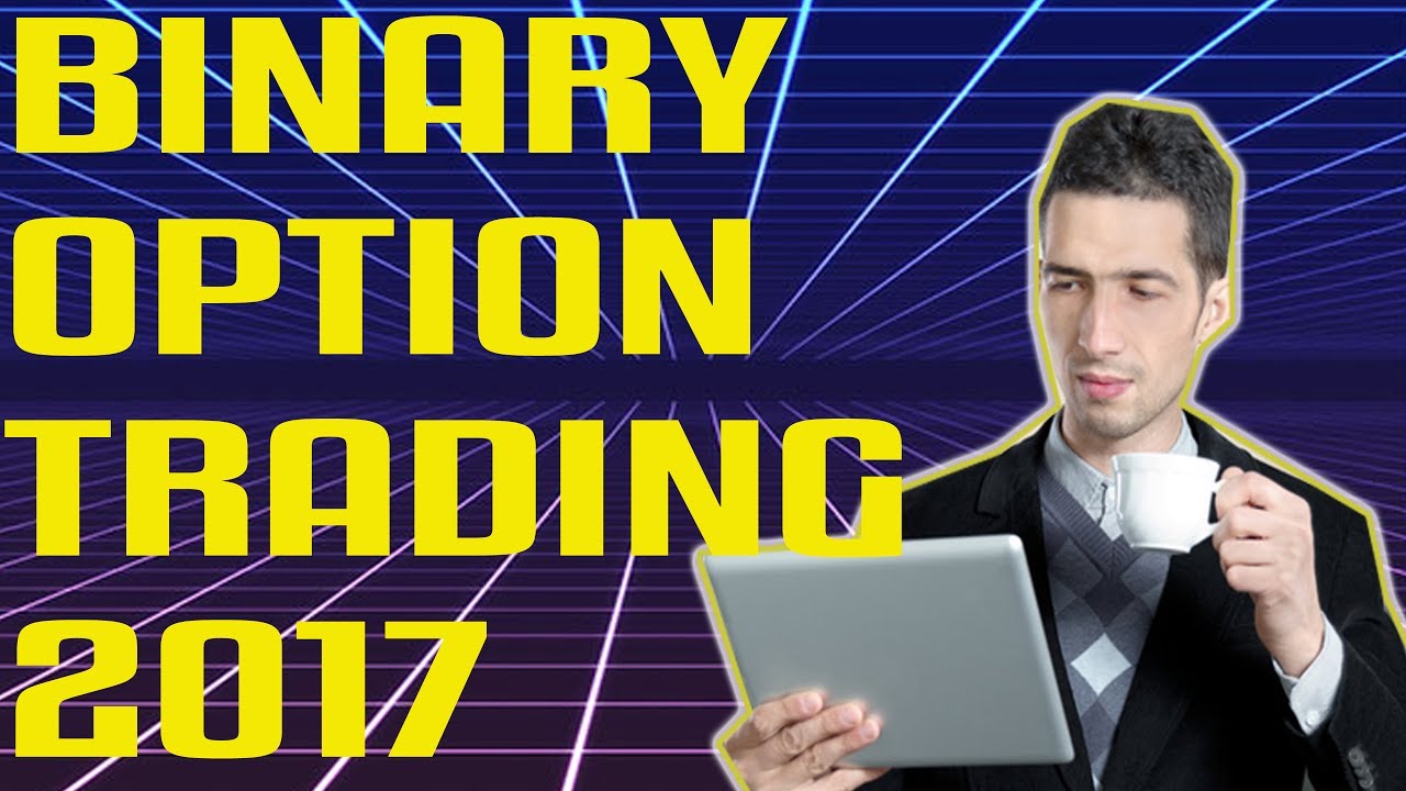 BINARY OPTION TRADING 2017- IQ OPTION STRATEGY- BINARY OPTIONS TRADING SYSTEM. BINARY OPTION SIGNALS