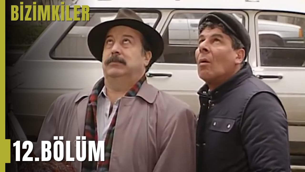 Bizimkiler 12. Bölüm | Tek Parça