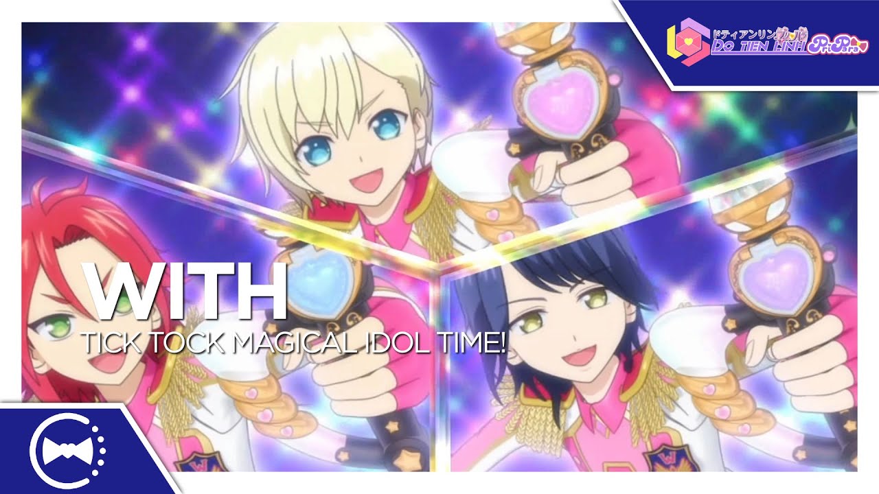 WITH - Tick Tock・Magical・Idol Time!