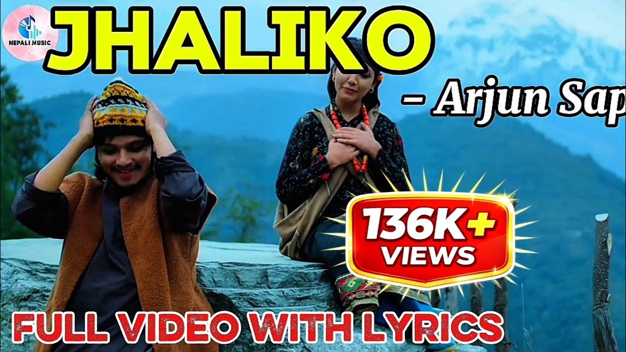 &ldquo;JHALIKO With Lyrics &ndash; Arjun Sapkota |Melina Rai | Samikshya Adhikari | Kusum Bhandari.new song 2082