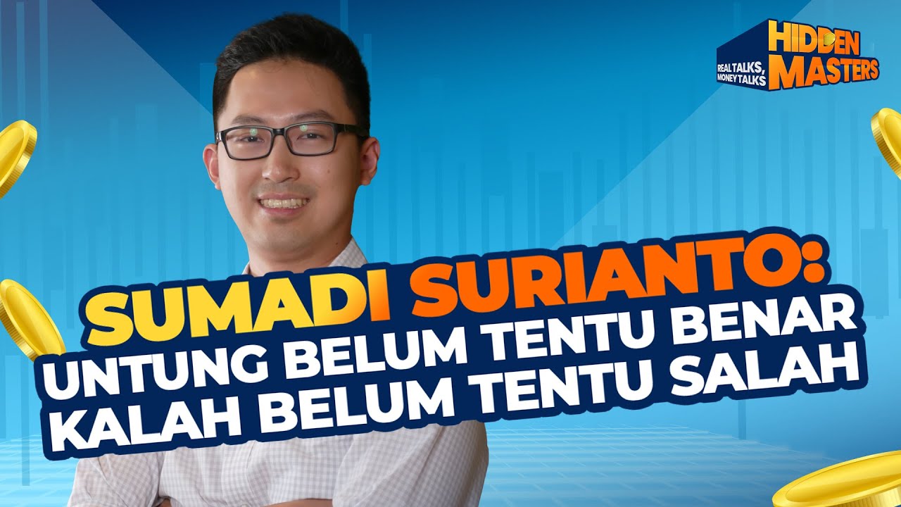 Jaga Toko Ayah Sejak SMP, Sumadi Surianto Jaga Cuan Lewat Value Investing! | Hidden Masters