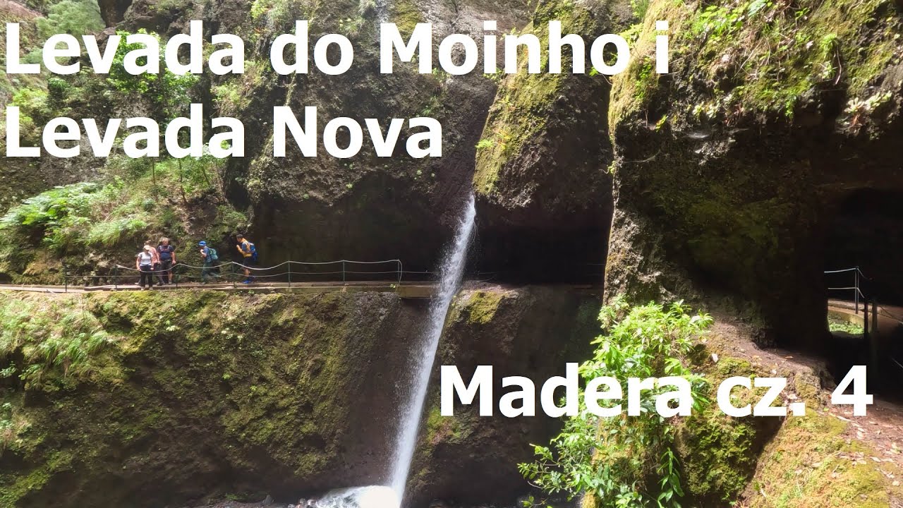 Levada do Moinho i Levada Nova (Ponta do Sol) - Zaspani, Madera, część czwarta
