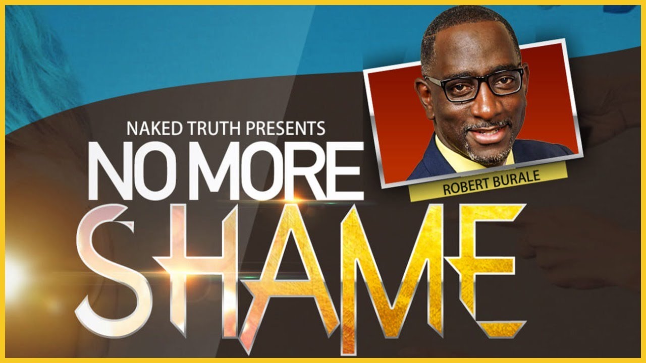 No More SHAME   |    Robert Burale