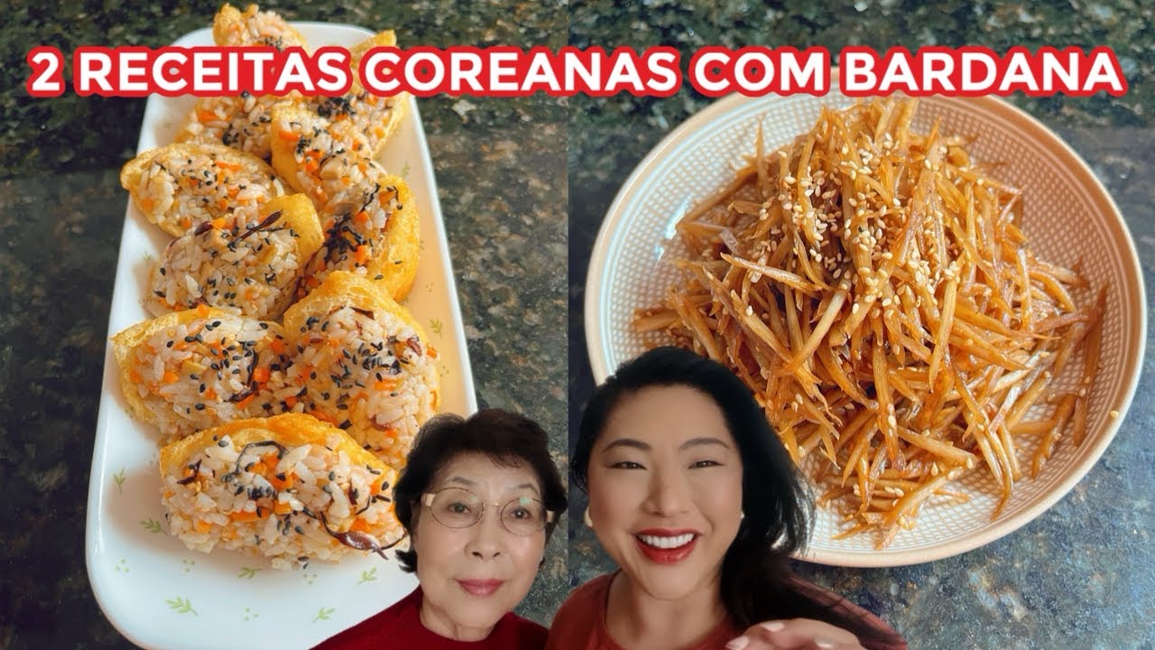 2 RECEITAS COREANAS COM BARDANA (Uwon Bokkum e Yubu Tchobap)
