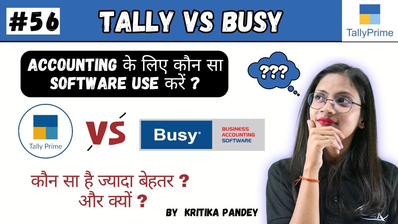 #56 Tally Prime | Tally vs Busy Software | Which Accounting Software is better? | CTA