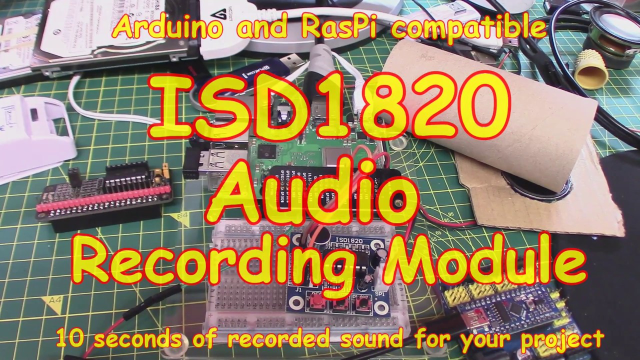 #113 ISD1820 Audio Recorder Module (Arduino or 🥧RasPi)