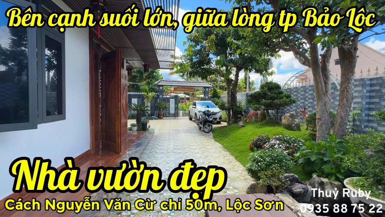 (417)(9tỷHạ còn 7tỷ) Bán Nhà Vườn đẹp| cạnh suối lớn,trung tâm Bảo Lộc, Cách Nguyễn Văn Cừ, Lộc Sơn