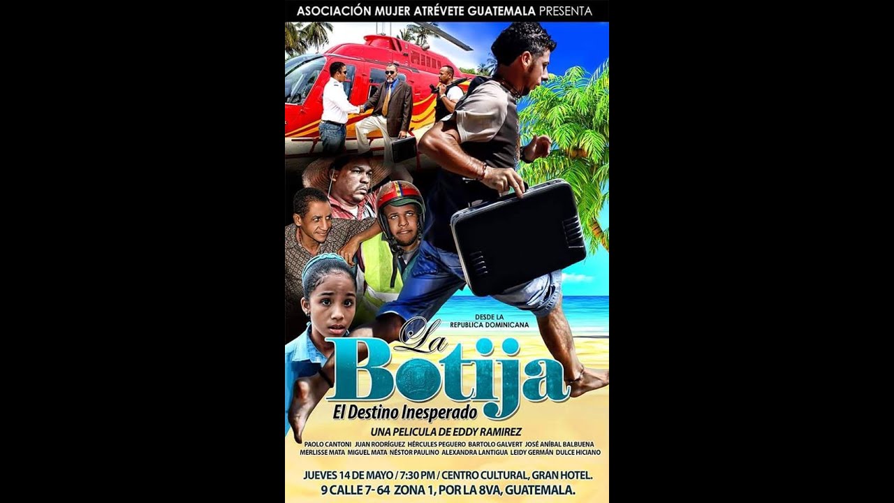 Película Dominicana La Botija el Destino Inesperado