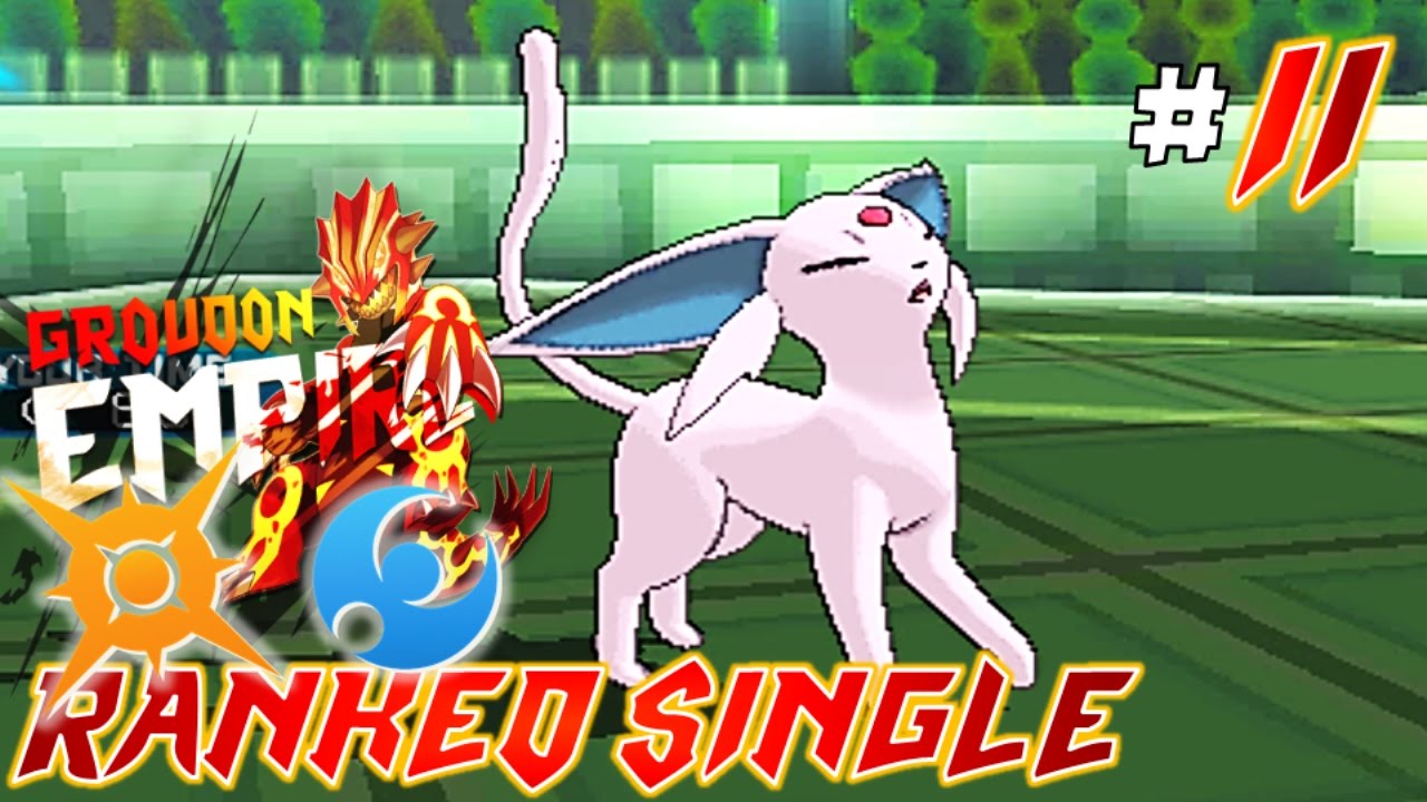 Battle Spot Single - Pokemon SUN MOON RANKED SINGLE #11 Espeon Fails