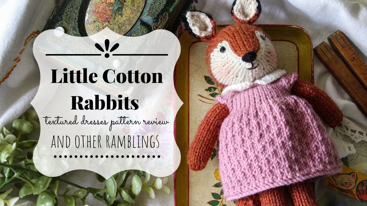 Little Cotton Rabbits Textured Dresses Pattern Review | Other Ramblings about Amigurumi