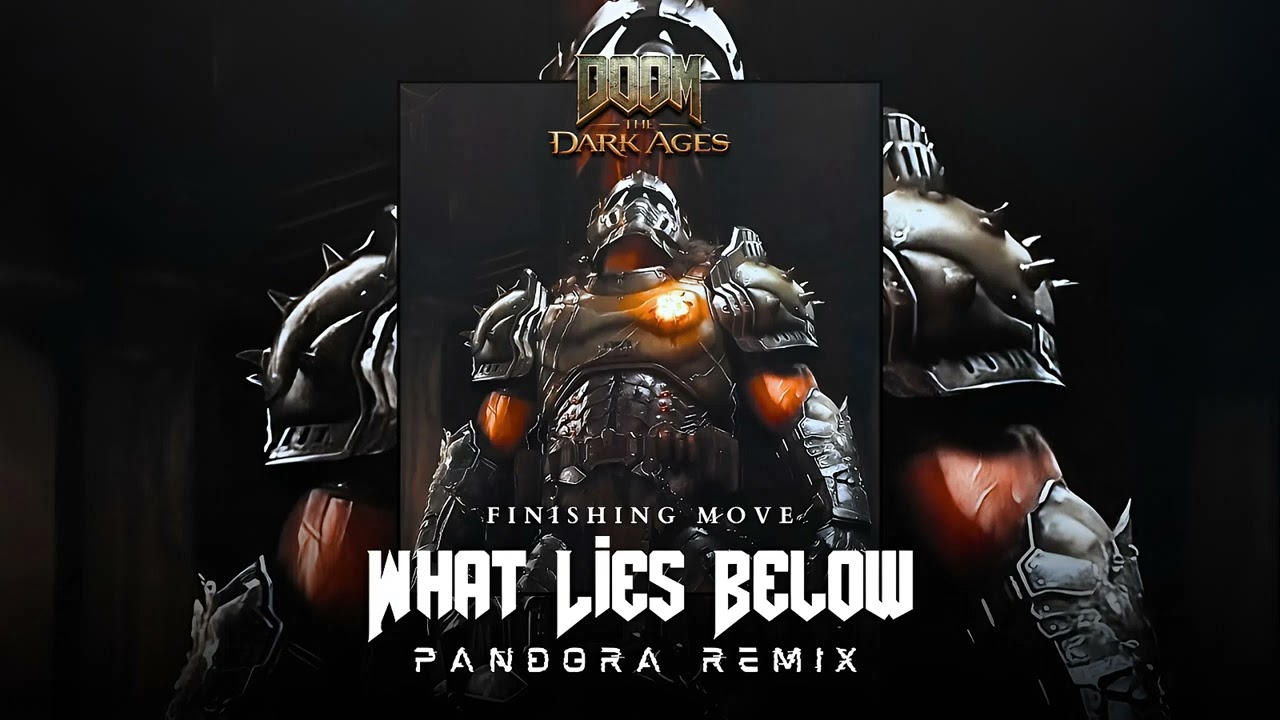 (OLD) DOOM: The Dark Ages - What Lies Below (Extended + Best parts) PANDORA REMIX