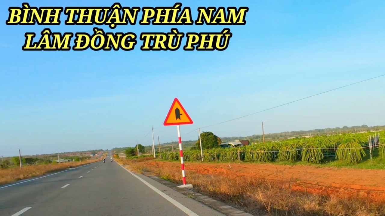 Bình Thuận phía nam Lâm Đồng trù phú đất đai rộng rãi thoáng đãng