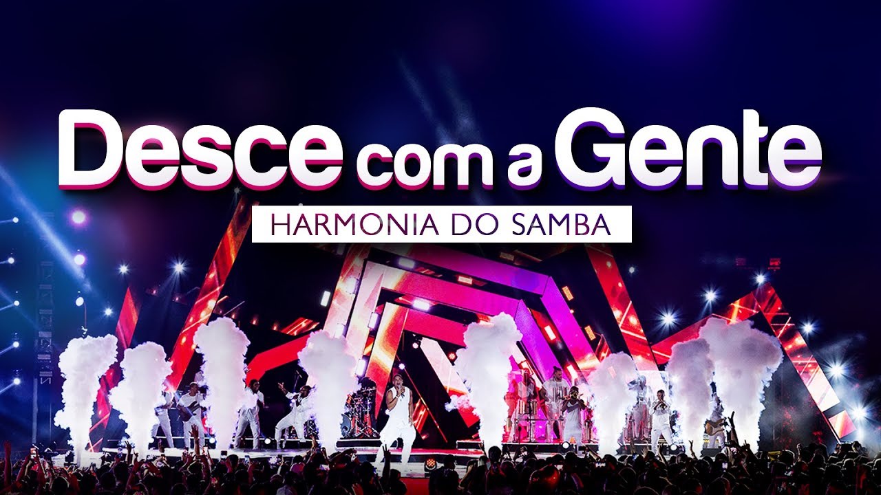 Harmonia do Samba - Desce Com a Gente | DVD Ao Vivo Em Brasília