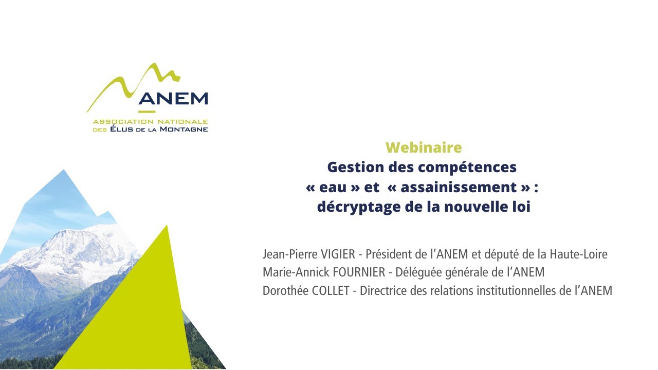 Webinaire ANEM - Gestion des compétences Eau et Assainissement : décryptage de la nouvelle loi