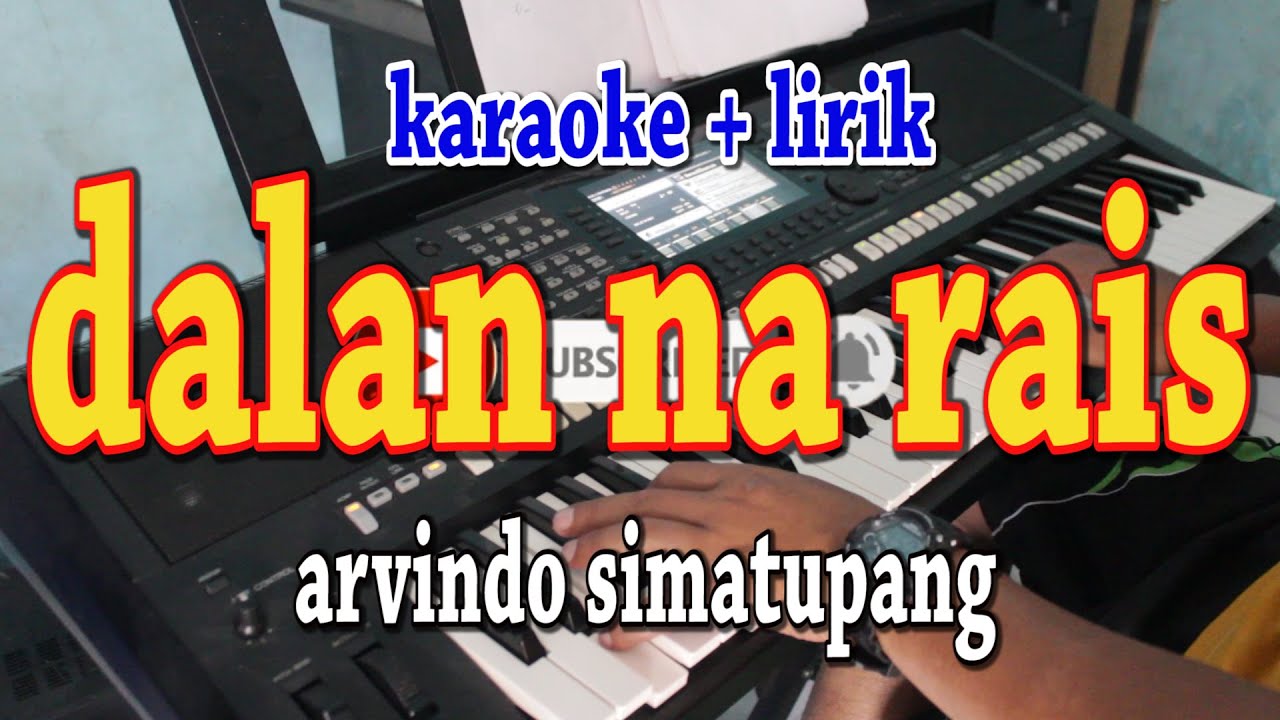 DALAN NA RAIS [KARAOKE] ARVINDO SIMATUPANG