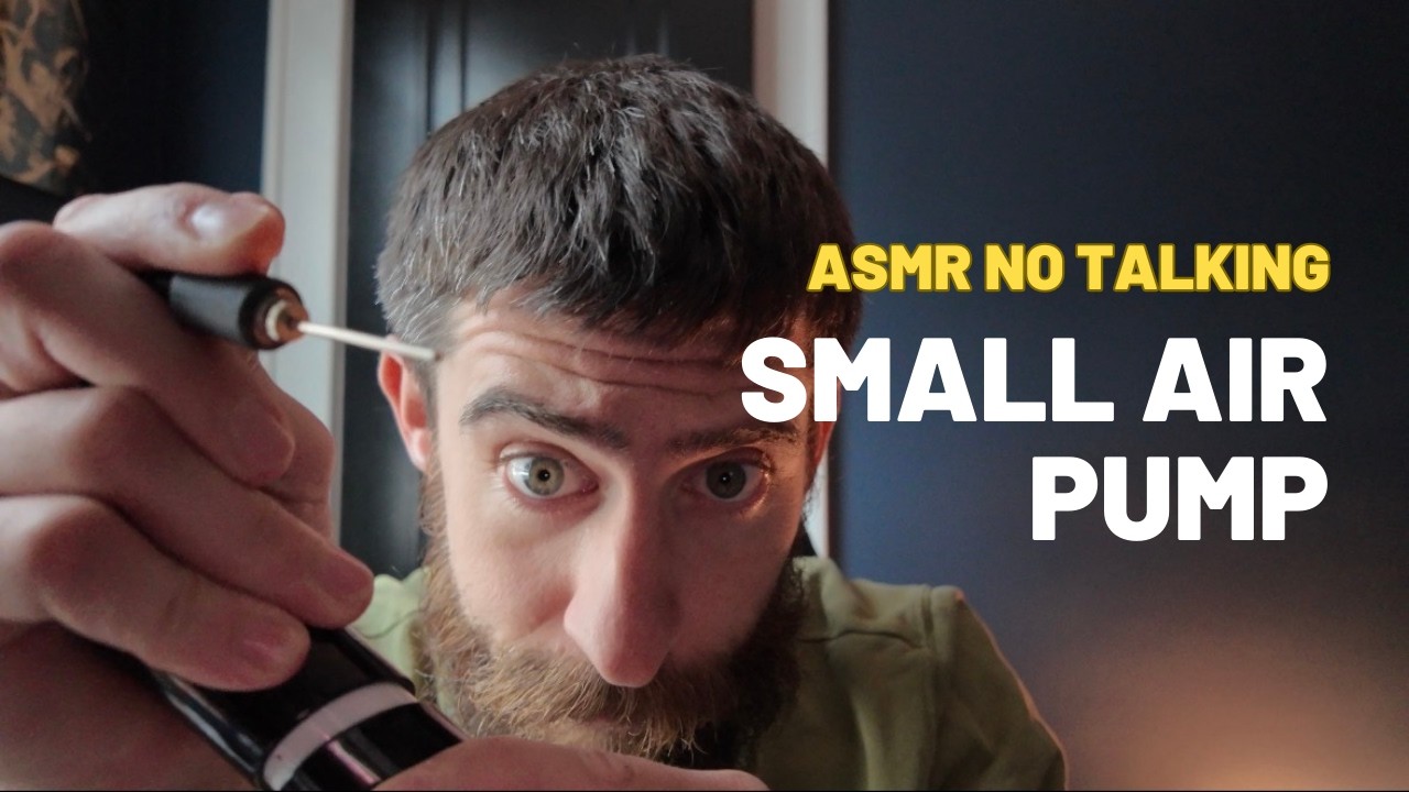 ASMR Small Air Pump Sounds | No Talking Personal Attention