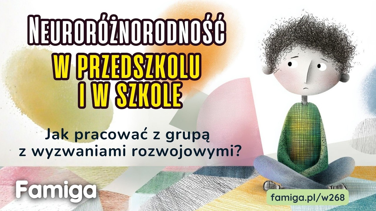 Różne dzieci, jedna grupa – praktyczne sposoby pracy bez chaosu – Neuroróżnorodność