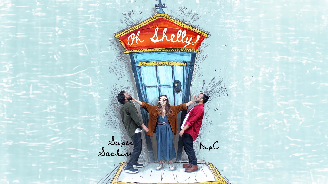 Oh Shelly! | DipC | Super Sachinn | Official Music Video