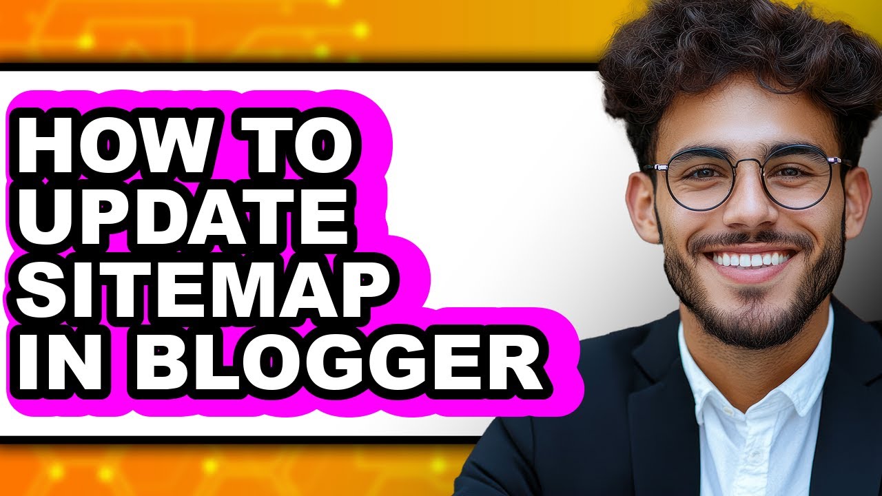 How to Update Sitemap in Blogger - Step by Step