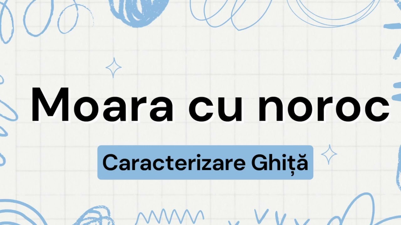 Caracterizare Ghiță