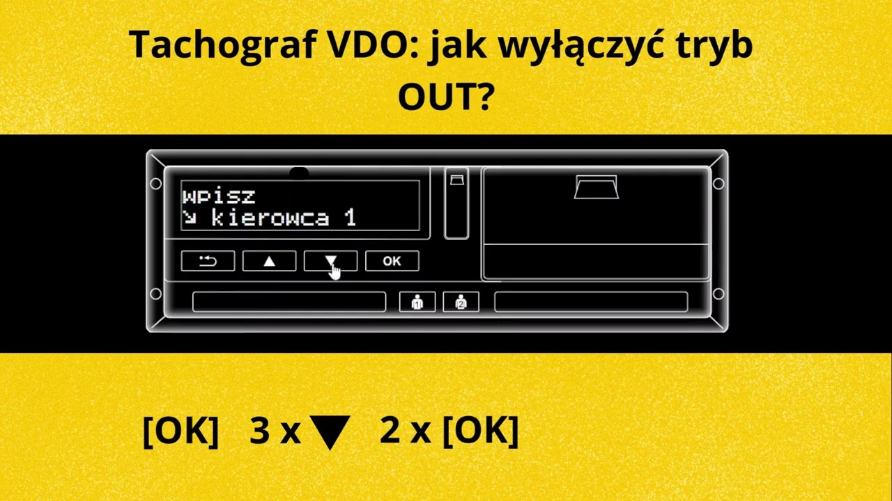 Tachograf VDO: jak wyłączyć tryb  OUT?