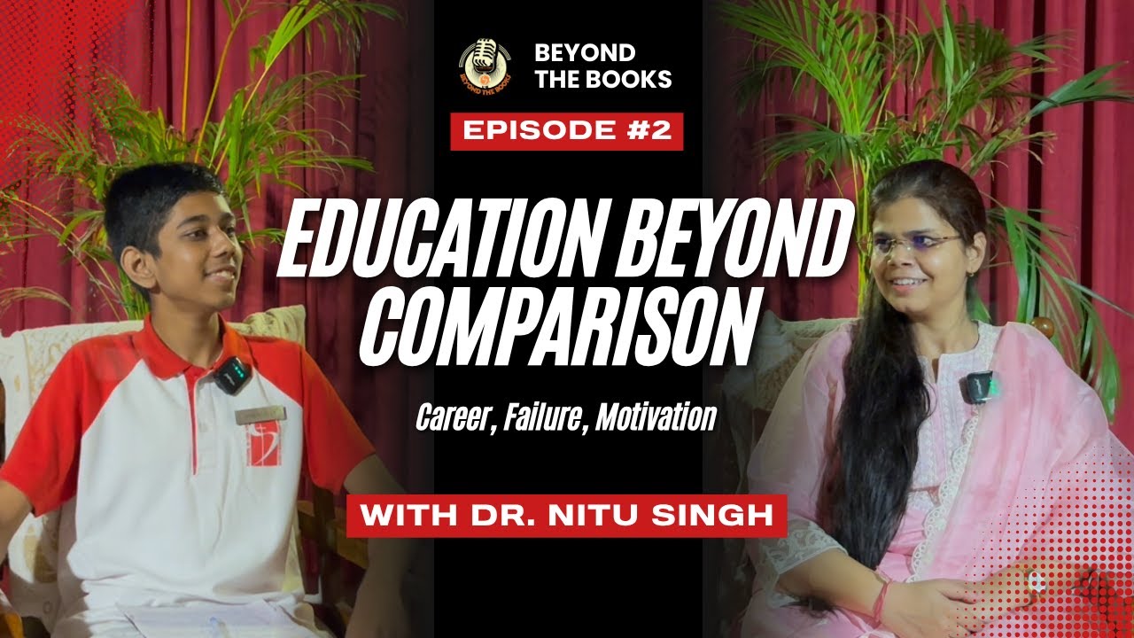 Transforming Education ~ With Dr. Nitu Singh | BEYOND THE BOOKS | St. Paul's Kota