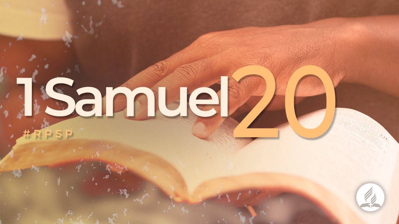 1 Samuel 20 - Reavivados Por Sua Palavra | #RPSP