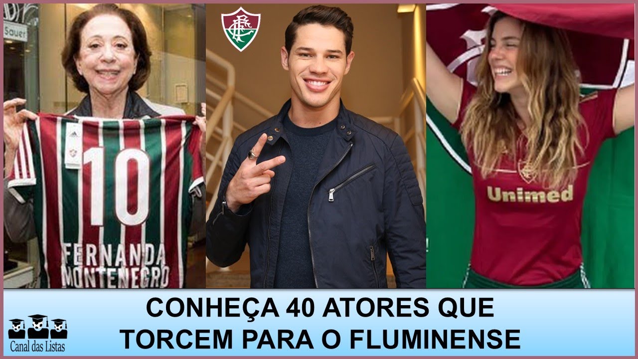 ATORES TORCEDORES DO FLUMINENSE – CONHEÇA 40 GRANDES ATORES QUE TORCEM PARA O FLUZÃO