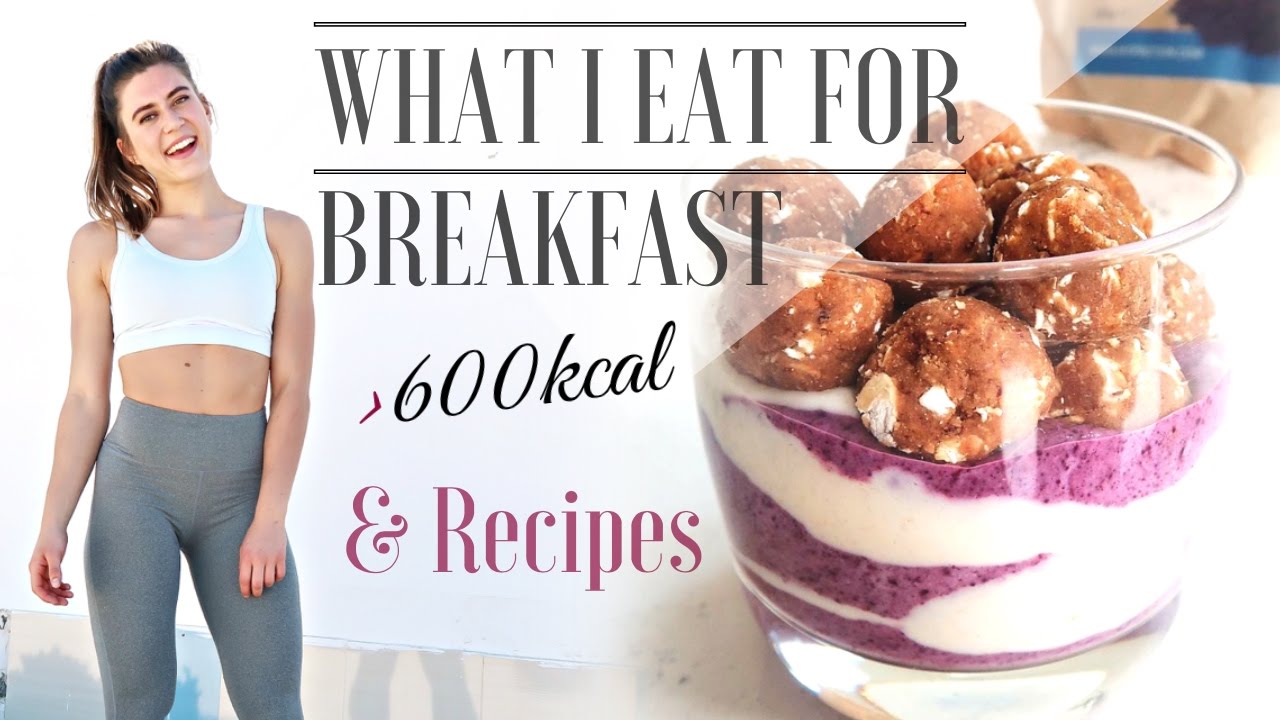 WHAT I EAT FOR BREAKFAST TO STAY LEAN || 600kcal ++