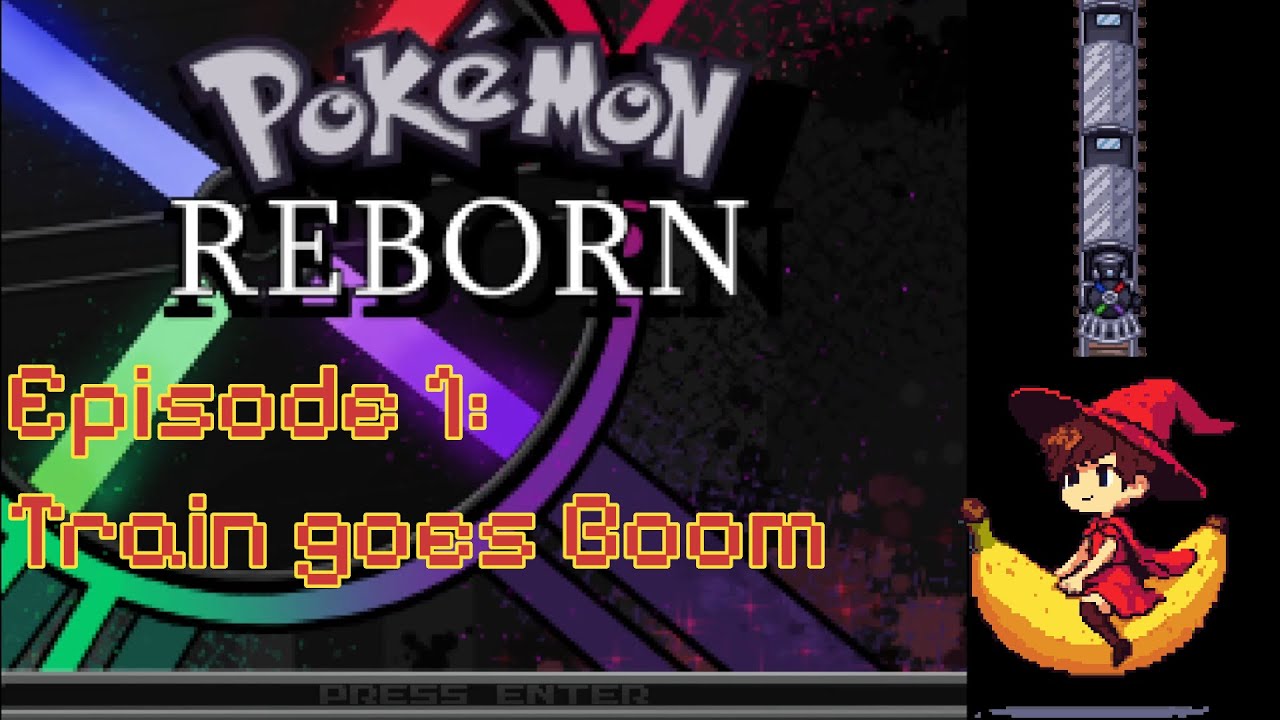 Pokemon Reborn - Episode 1: Train goes BOOM