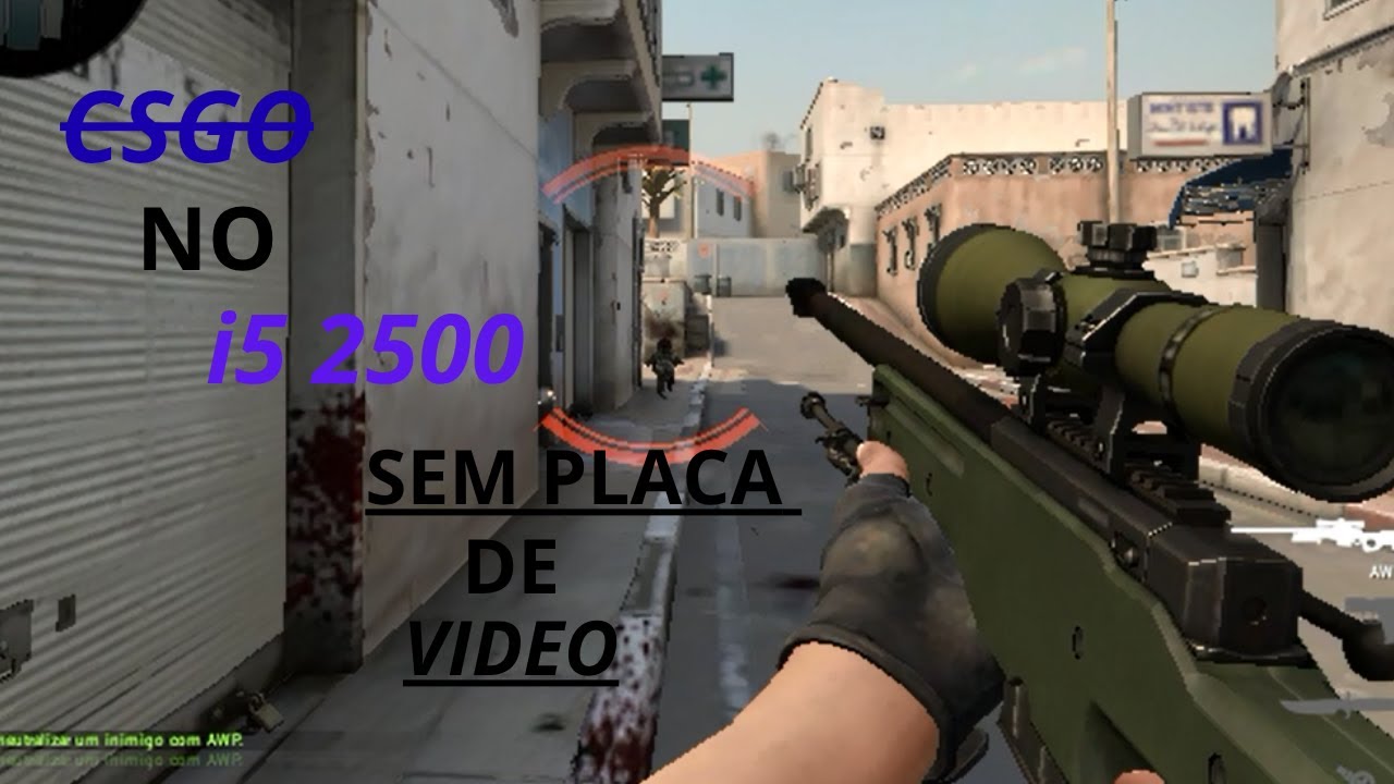 🎯 JOGANDO CS:GO NO PC FRACO EM 2025 (i5 2500 SEM PLACA DE VÍDEO) 