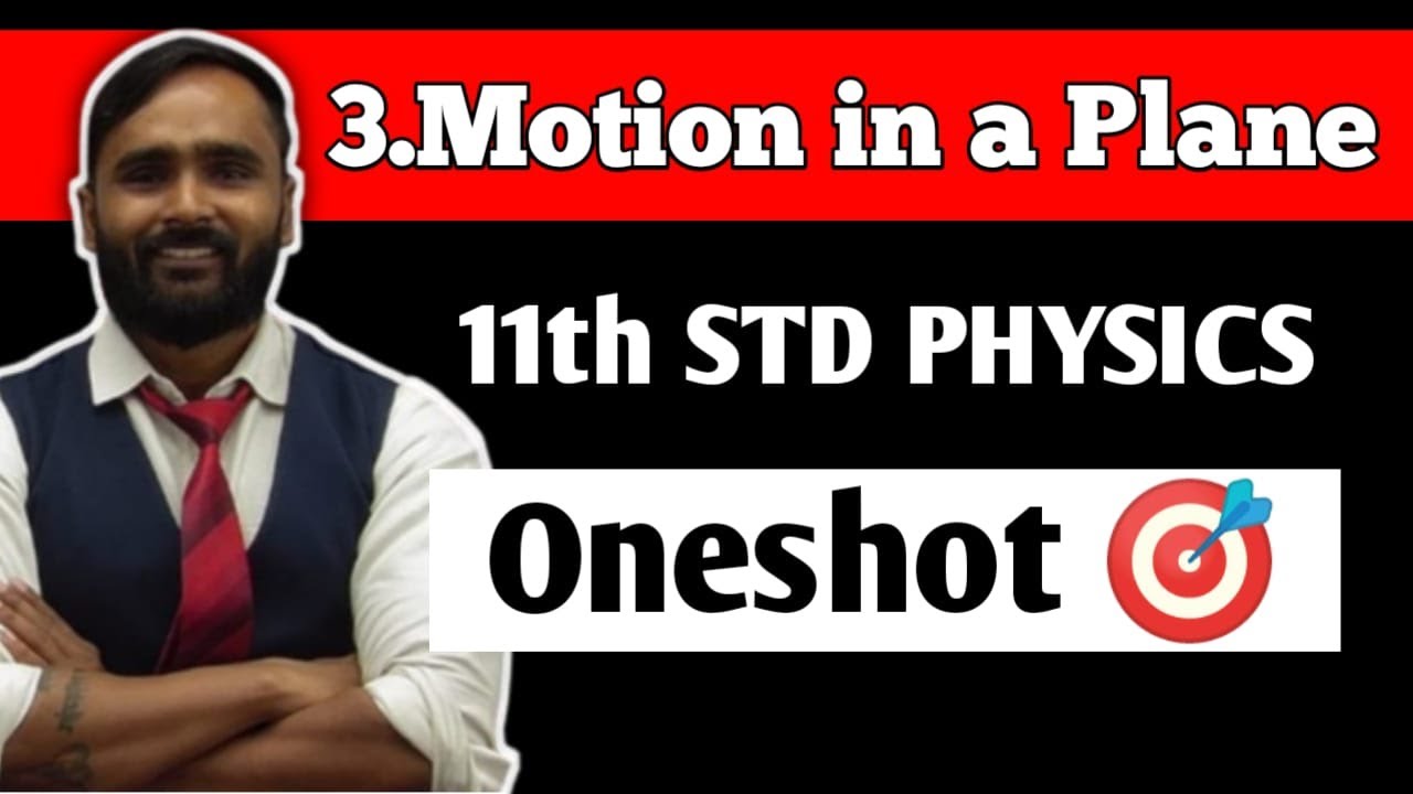 11th PHYSICS | 3.MOTION IN A PLANE | Oneshot 🎯 | PRADEEP GIRI SIR