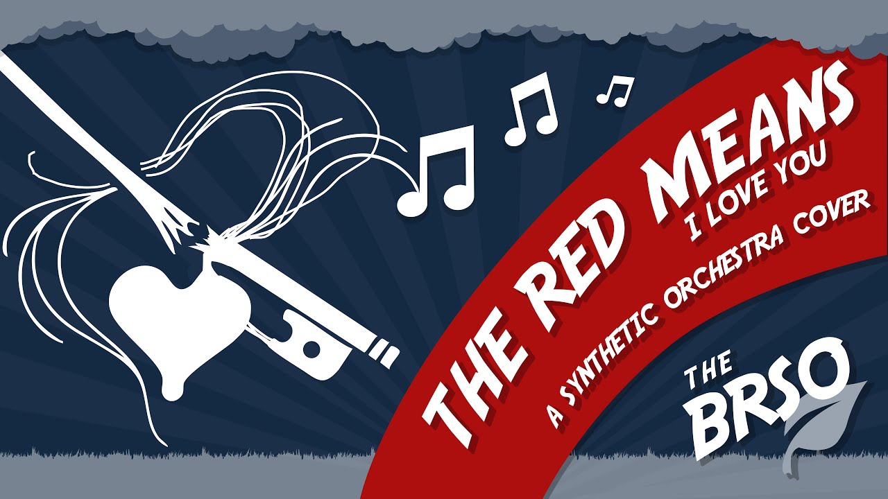 The Red Means I Love You Synthetic Orchestra Cover