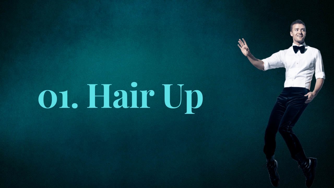 Justin Timberlake - Hair Up (Lyrics) feat. Gwen Stefani & Ron Funches