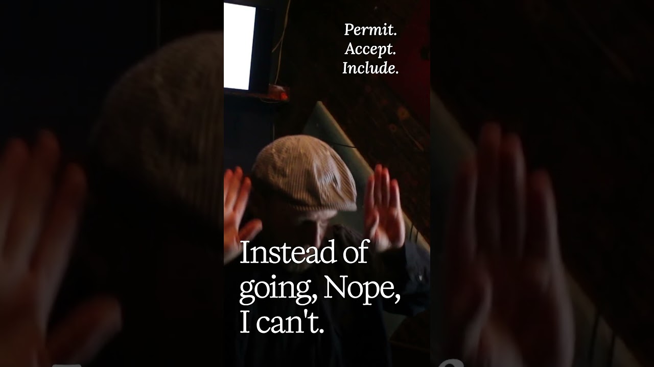 Acting Truth: Permit, Accept, Include.  #actingcoach #actingtips #actingteacher