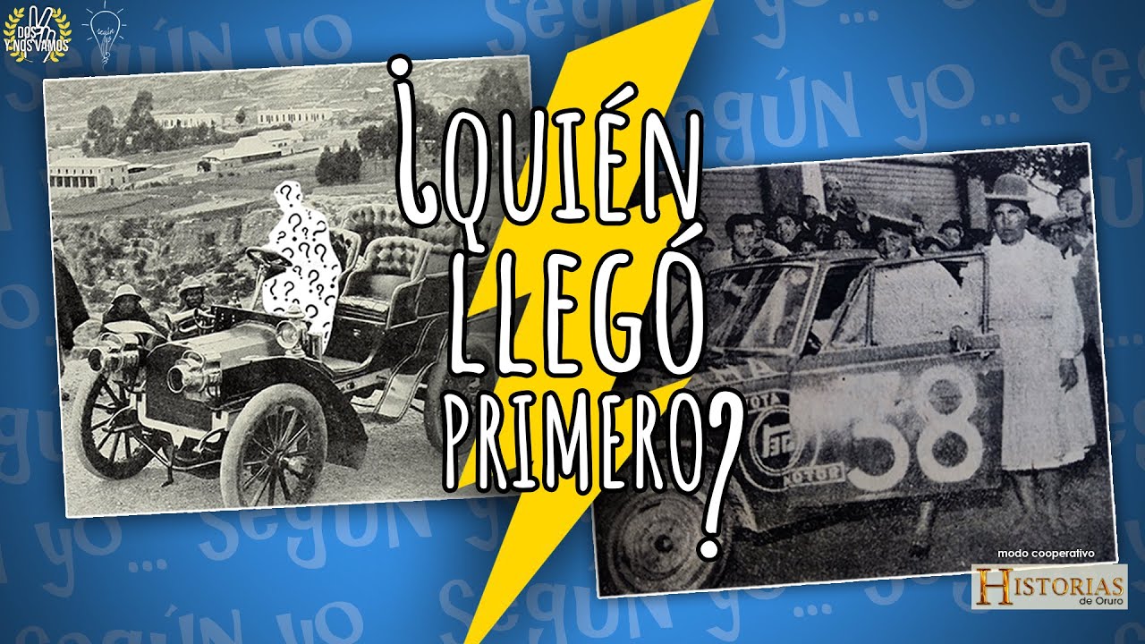 EL PRIMER AUTOMÓVIL EN BOLIVIA Y LA DOBLE VIACHA / Historias de Oruro - Según Yo