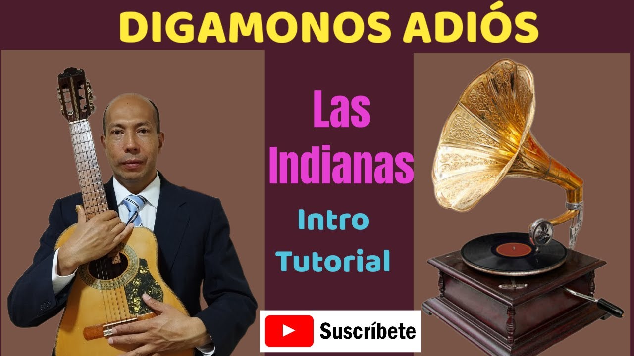 DIGAMONOS ADIÓS Las Indianas INTRO Tutorial para REQUINTO Punteo con NÚMEROS