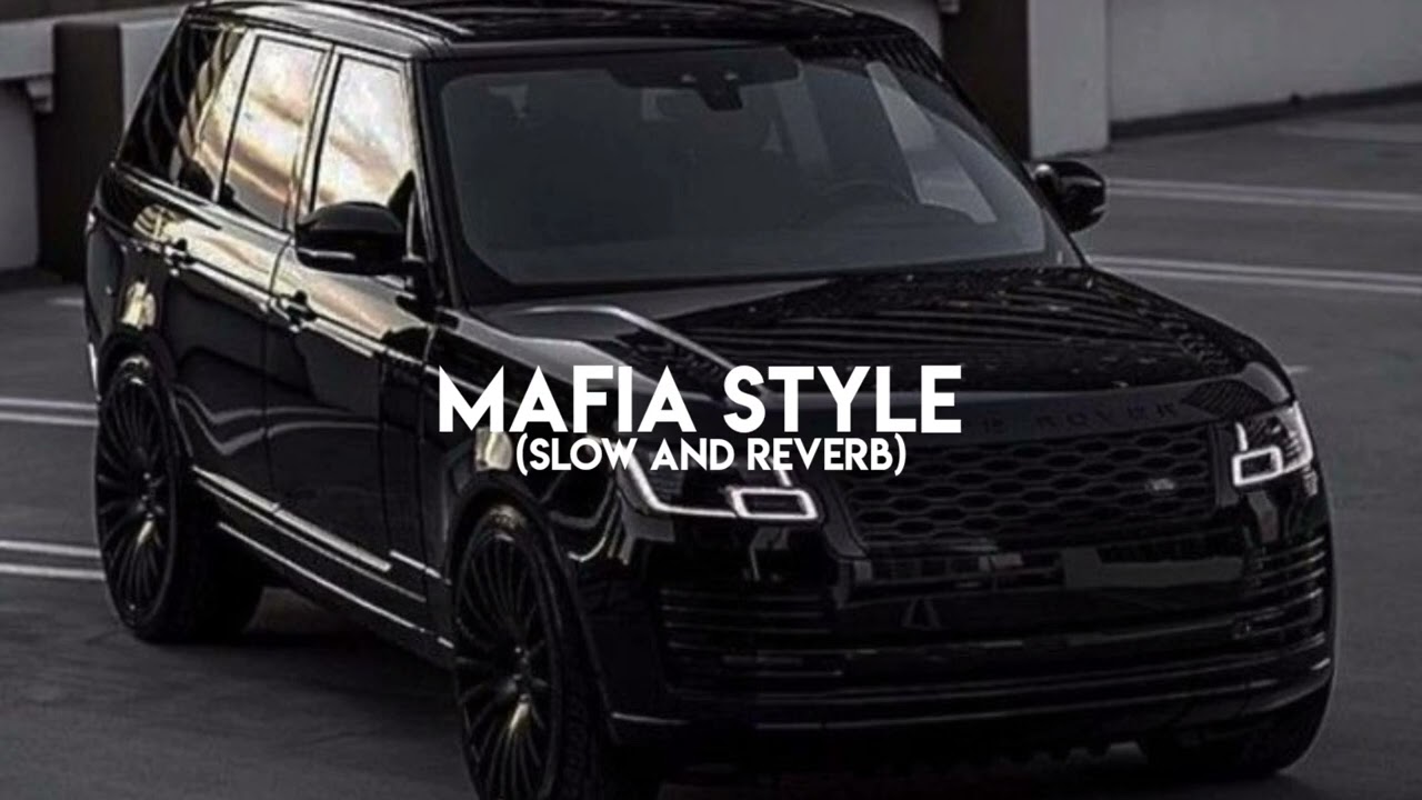 Mafia Style - Sidhu moose wala (slow and Reverb)