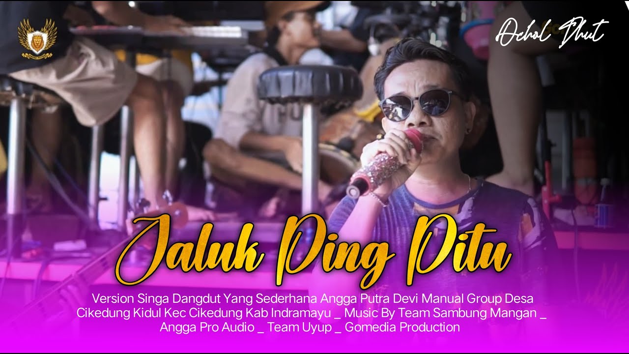 JALUK PING PITU VOC OCHOL DHUT VERSION YANG SEDERHANA ANGGA PUTRA