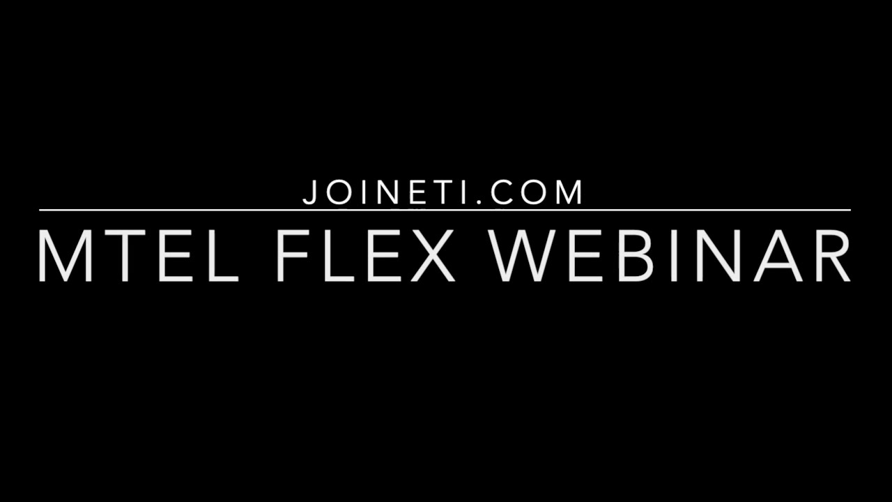 joinETI.com MTEL FLEX Webinar from March 1, 2023