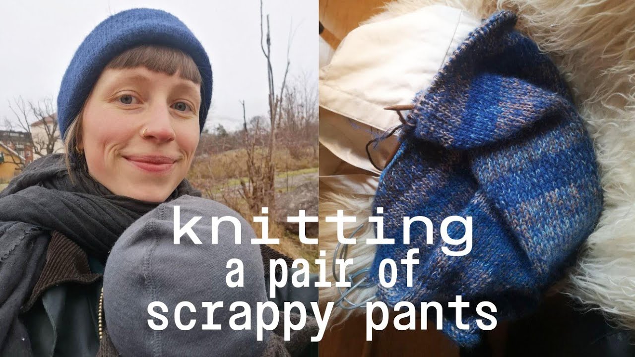 Knitting myself a comfy pair of pants // Knitting Vlog