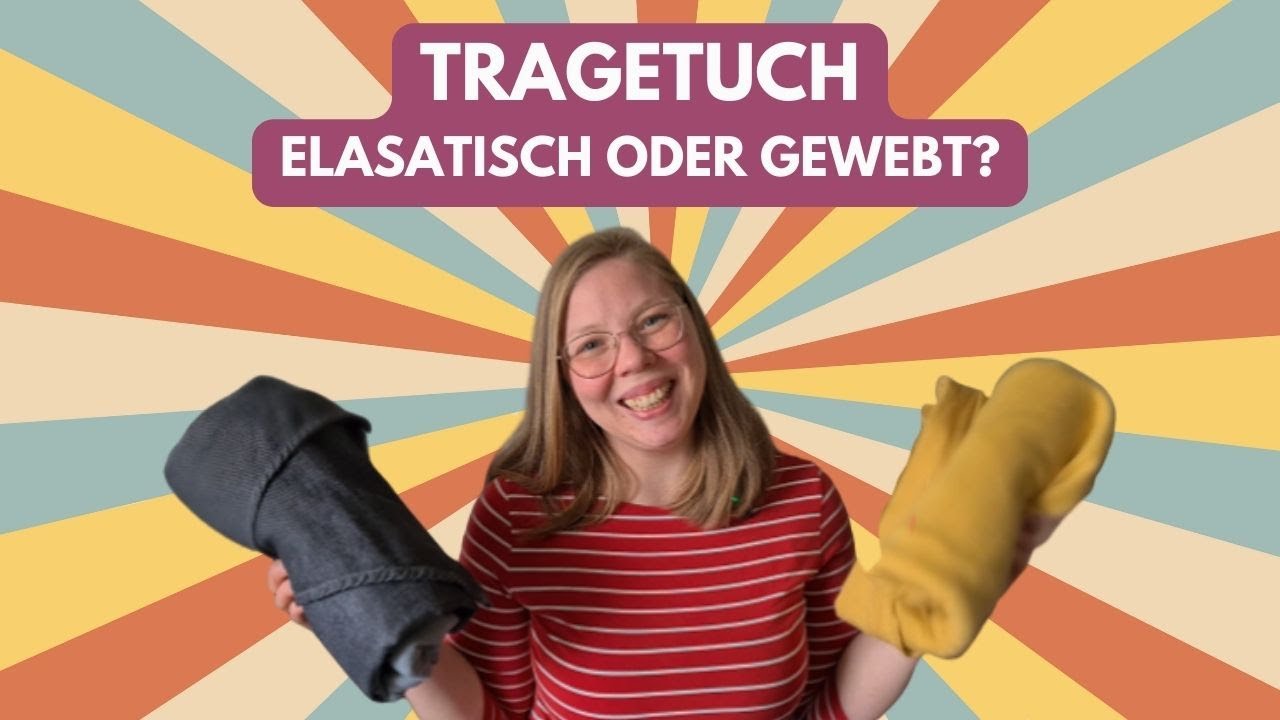 Tragetuch-Guide: Elastisch oder gewebt? Das sind die Vor- und Nachteile