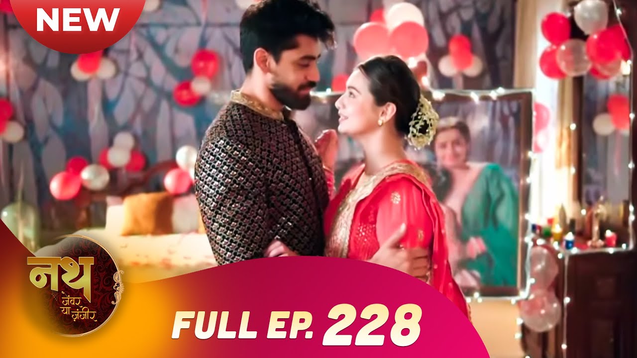 Nath Zewar Ya Zanjeer | New Full Episode 228 | Dangal TV