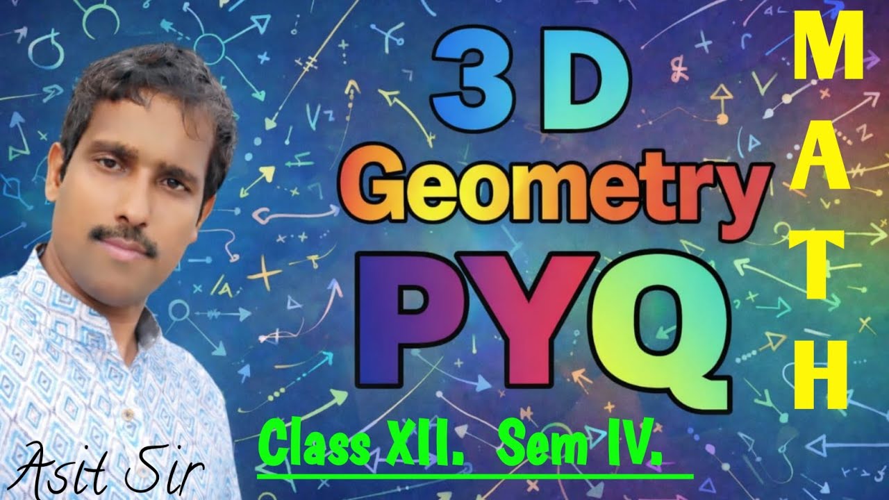 HS 2015 - 2025 SOLVED PAPERS || PYQ  | 3D Geometry | HS 2026 | Class 12 | Semester 4 | 10 Years 