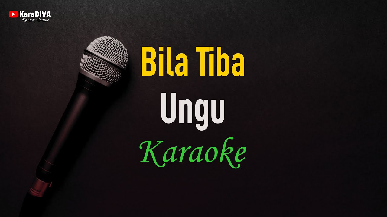 Ungu - Bila Tiba (Karaoke) RELIGI
